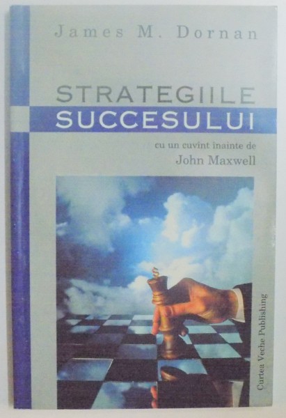 STRATEGIILE SUCCESULUI de JAMES M. DORNAN , 1999 , PREZINTA HALOURI DE APA