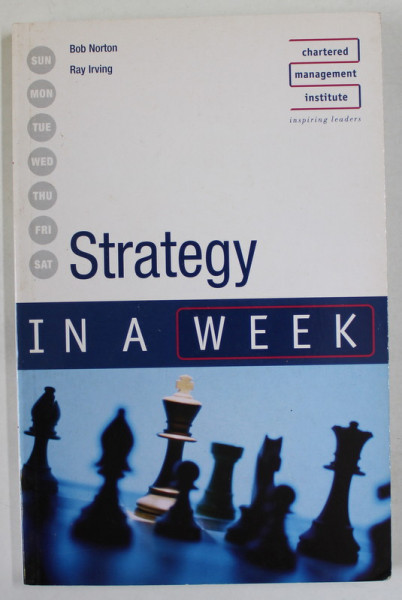 STRATEGY  IN A WEEK by BOB NORTON and RAY IRVING , 2007