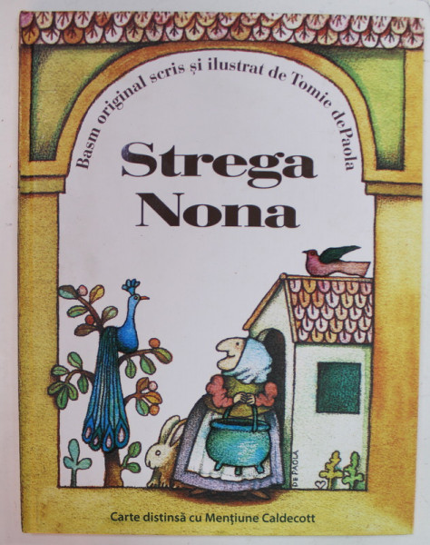 STREGA  NONA , BASM ORIGINAL SCRIS SI ILUSTRAT de TOMIE de PAOLA , 2018