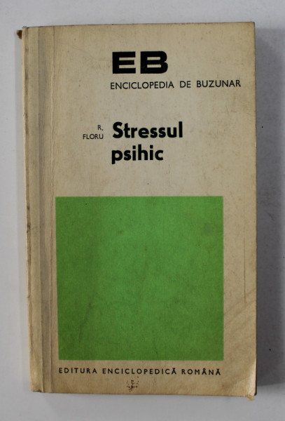 STRESSUL PSIHIC de R. FLORU , 1974