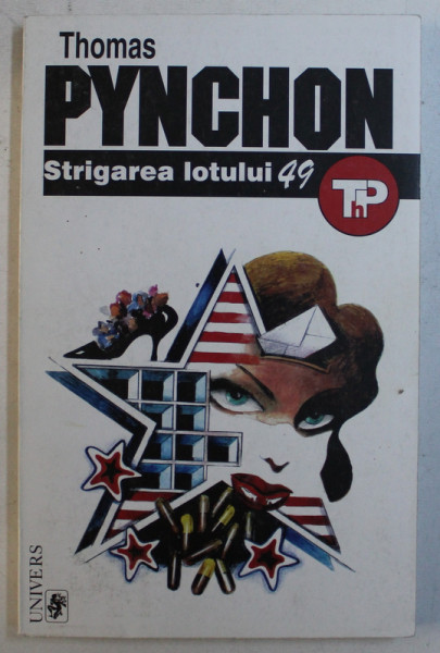 STRIGAREA LOTULUI 49 de THOMAS PYNCHON ,1999