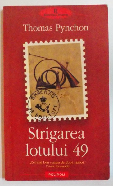 STRIGAREA LOTULUI 49 de THOMAS PYNCHON , 2006