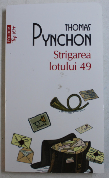 STRIGAREA LOTULUI 49 de THOMAS PYNCHON , 2018