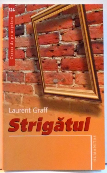 STRIGATUL, LAURRENT GRAFF, 2007