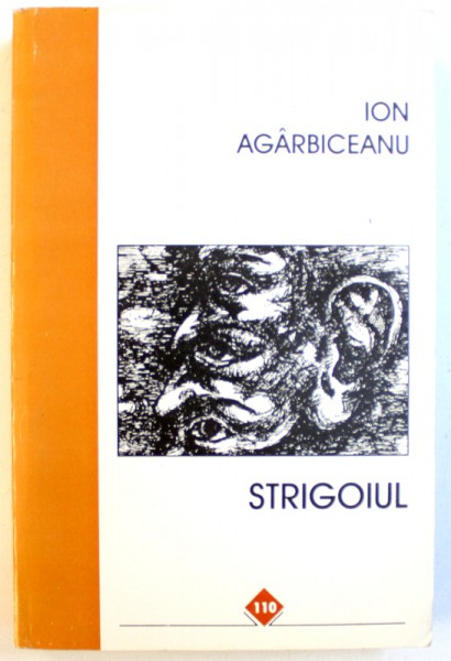 STRIGOIUL de ION AGARBICEANU , 1997 *PREZINTA HALOURI DE APA