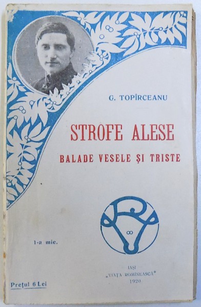 STROFE ALESE - BALADE VESELE SI TRISTE de G. TOPIRCEANU , EDITIA I  , 1920
