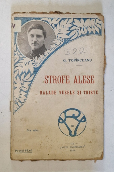 STROFE ALESE - BALADE VESELE SI TRISTE de G. TOPIRCEANU , EDITIA I  , 1920