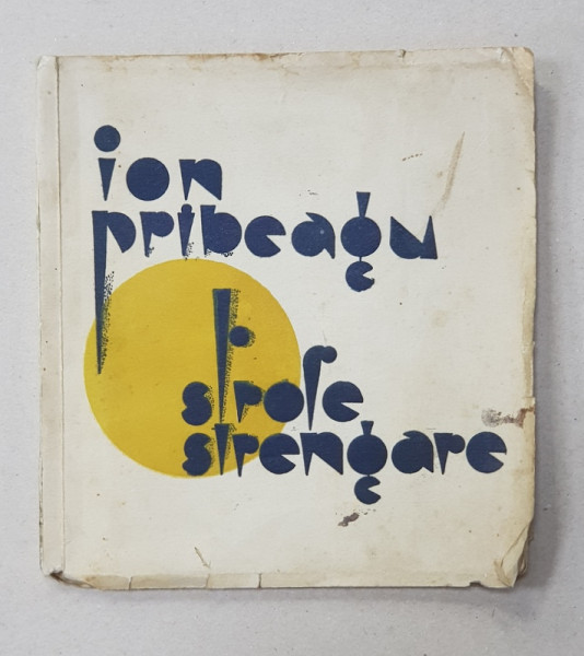 STROFE STRENGARE de ION PRIBEAGU - BUCURESTI, 1930 "DEDICATIE"