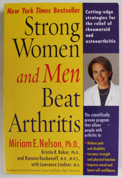 STRONG WOMEN AND MEN BEAT ARTHRITIS by MIRIAM E. NELSON , 2002