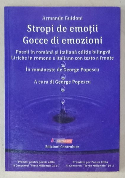 STROPI DE EMOTIII / GOCCE DI EMOZIONI , POEZII de ARMANDO GUIDONI , EDITIE IN ROMANA SI ITALIANA , ilustratii de ANTONIO  BOTTICELLI , 2018