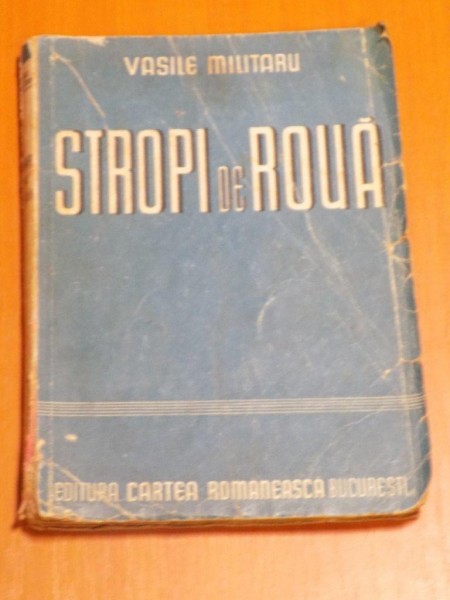 STROPI  DE ROUA de VASILE MILITARU , 1943