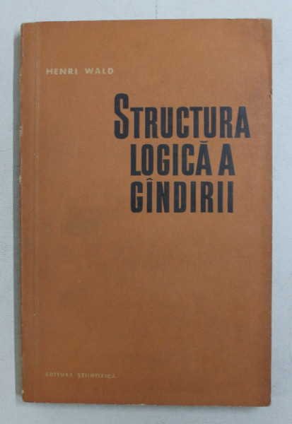 STRUCTURA LOGICA A GANDIRII de HENRI WALD , 1962