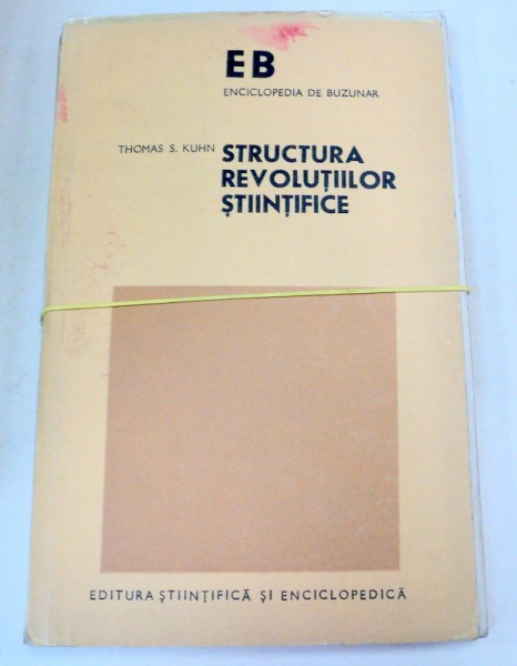 STRUCTURA REVOLUTIILOR STIINTIFICE-THOMAS S. KUHN  1976,