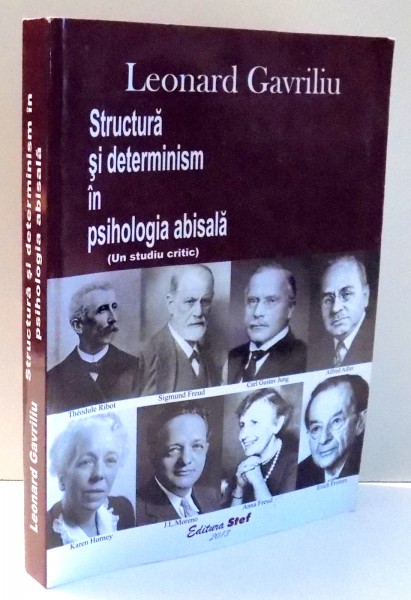 STRUCTURA SI DETERMINISM IN PSIHOLOGIA ABISALA de LEONARD GAVRILIU , 2013