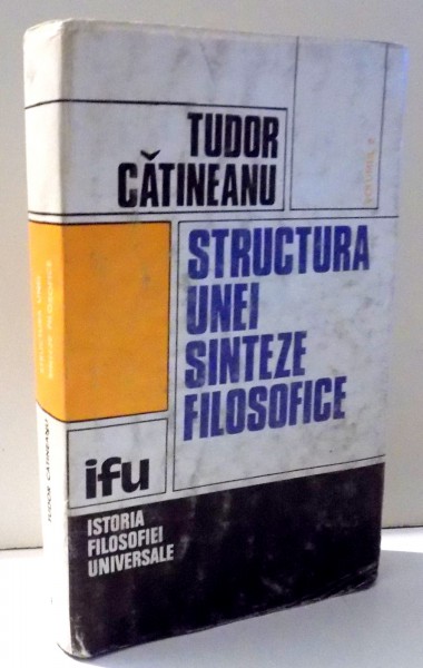 STRUCTURA UNEI SINTEZE FILOSOFICE, VOL. III de TUDOR CATINEANU , 1985 , CONTINE SUBLINIERI