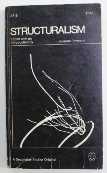 STRUCTURALISM , edited with an introduction by JACQUES EHRMANN , 1970