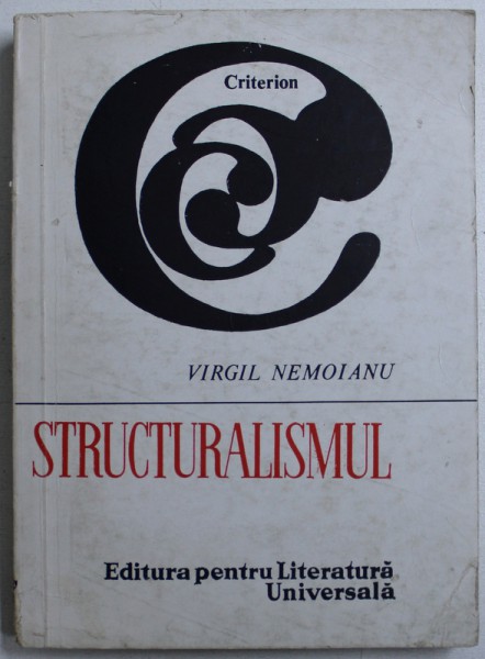 STRUCTURALISMUL de VIRGIL NEMOIANU , 1967