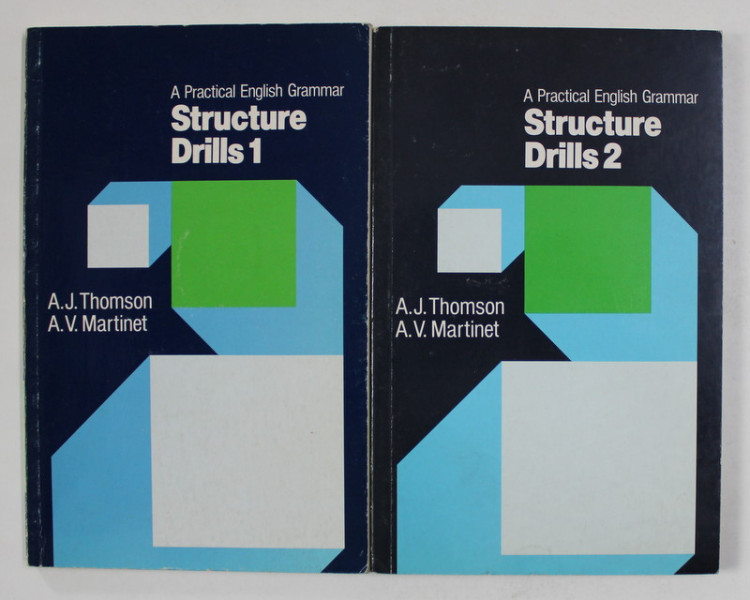 STRUCTURE DRILLS - A PRACTICAL ENGLISH GRAMMAR by A.J. THOMSON and A.V. MARTINET , VOLUMELE I - II , 1990