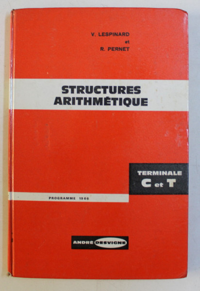 STRUCTURES ARITHMETIQUE par V. LESPINARD , R. PERNET . 1967