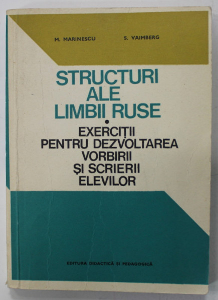 STRUCTURI ALE LIMBII RUSE de M. MARINESCU si S. VAIMBERG , 1977 , DEDICATIE*