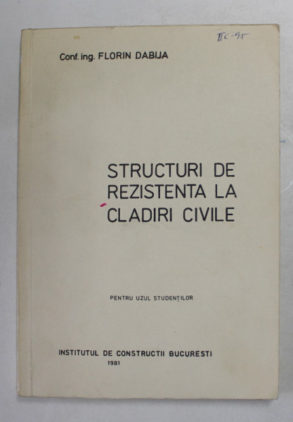 STRUCTURI DE REZISTENTA LA CLADIRI CIVILE de FLORIN DABIJA , 1981