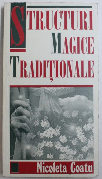 STRUCTURI MAGICE TRADITIONALE de NICOLETA COATU, 1998