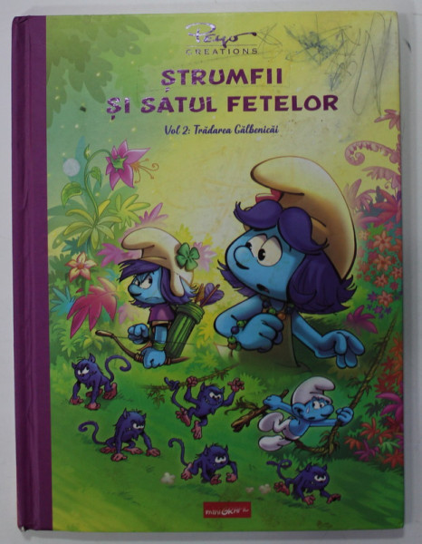 STRUMFII SI SATUL FETELOR , CARTEA 2 : TRADAREA GALBENICAI ,  scenarii LUC PARTHOENS si THIERRY CULLIFORD , desene ALAIN MAURY , 2020 , DESENE PE PAGINA DE GARDA , BENZI DESENATE *