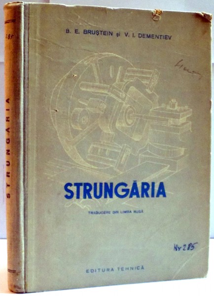 STRUNGARIA de B.E. BRUSTEIN SI V.I. DEMENTIEV , 1953