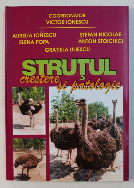 STRUTUL - CRESTERE SI PATOLOGIE de AURELIA IONESCU , ELENA POPA , STEFAN NICOLAE , ANTON STOICHICI , 2003