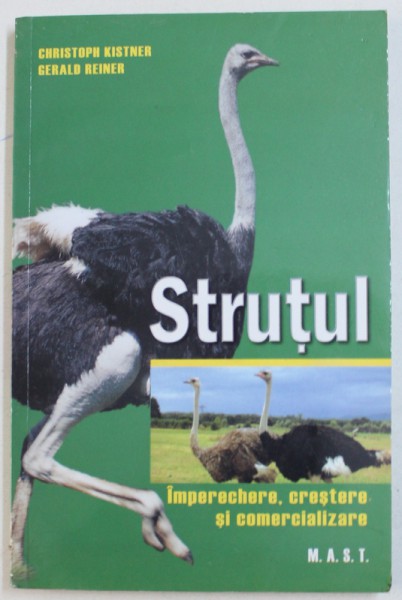 STRUTUL - IMPERECHERE , CRESTERE SI COMERCIALIZARE de CRISTOPH KISTNER si GERALD REINER , 2010