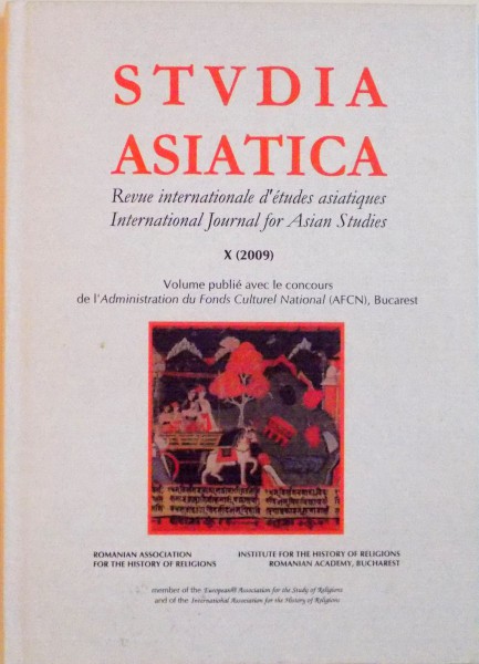 STUDIA ASIATICA, REVUE INTERNATIONALE D`ETUDES ASIATIQUES, INTERNATIONAL JOURNAL FOR ASIAN STUDIES, VOL. X (2009)