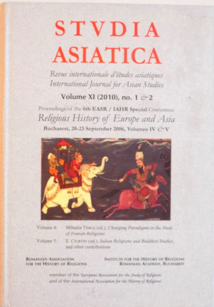 STUDIA ASIATICA, REVUE INTERNATIONALE D`ETUDES ASIATIQUES, INTERNATIONAL JOURNAL FOR ASIAN STUDIES, VOL. XI (2010), NR. 1-2