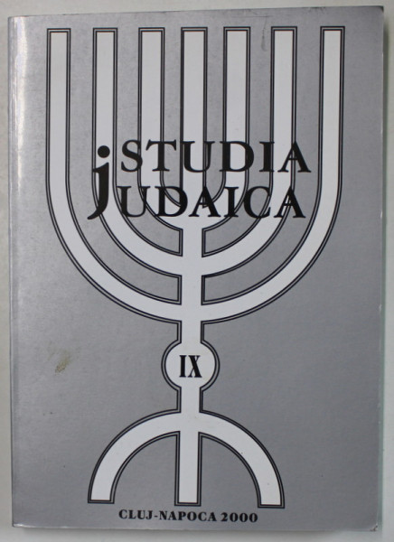 STUDIA JUDAICA , VOLUMUL IX , 2000