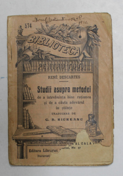 STUDII ASUPRA METODEI DE A INTREBUINTA BINE RATIUNEA SI DE A CAUTA ADEVARUL IN STIINTE de RENE DESCARTES