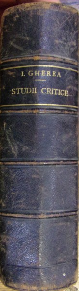 STUDII CRITICE de C. DOBROGEANU-GHEREA (2 VOLUME, 1890-1891)