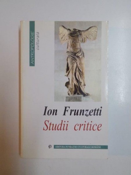 STUDII CRITICE de ION FRUNZETTI , 2000