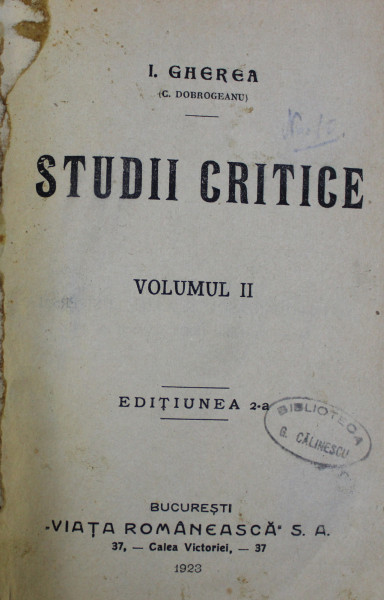 STUDII CRITICE , VOLUMUL II de I. GHEREA ' C. DOBROGEANU ' , 1923