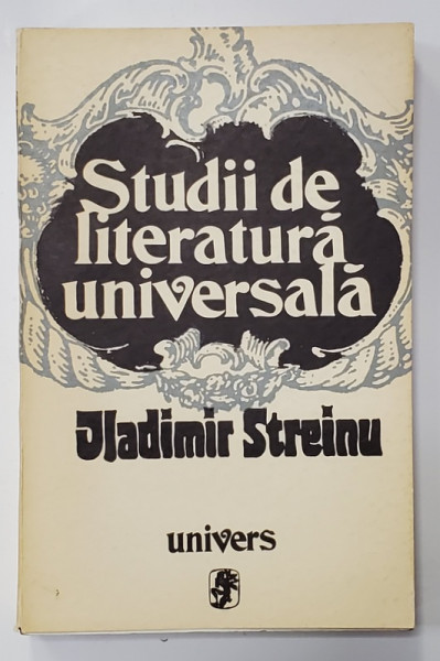 STUDII DE LITERATURA UNIVERSALA de VLADIMIR STREINU , 1973