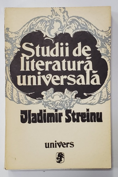 STUDII DE LITERATURA UNIVERSALA de VLADIMIR STREINU , 1973