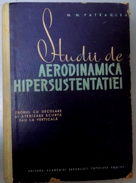STUDII DE AERODINAMICA HIPERSUSTENTATIEI , 1962
