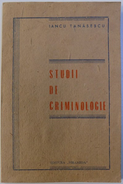 STUDII DE CRIMINOLOGIE de IANCU TANASESCU , 1993