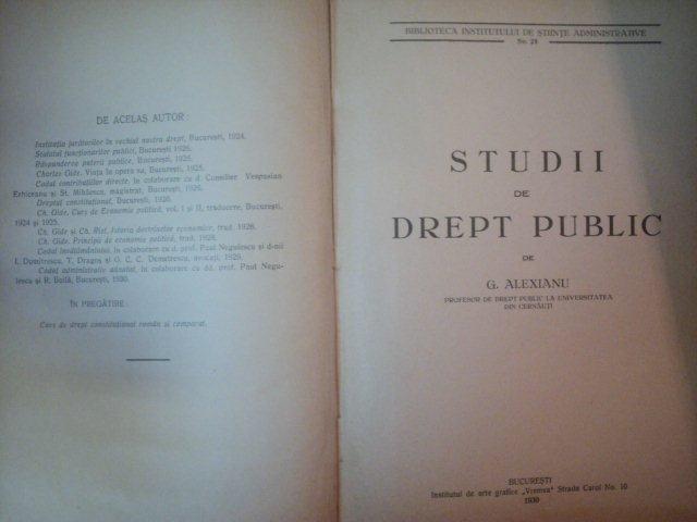 STUDII DE DREPT PUBLIC de G. ALEXIANU, BUC. 1930