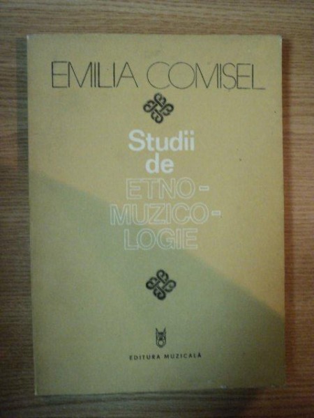 STUDII DE ETNOMUZICOLOGIE de EMILIA COMISEL , 1986