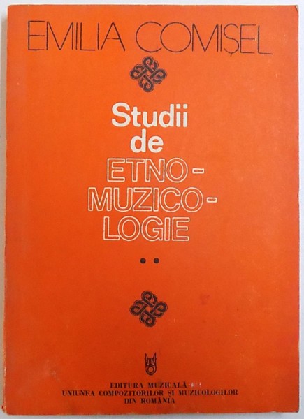 STUDII DE ETNOMUZICOLOGIE de EMILIA COMISEL , VOL. II , 1992 , DEDICATIE*