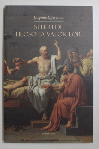 STUDII DE FILOSOFIA VALORILOR de EUGENIU SPERANTIA , 2011