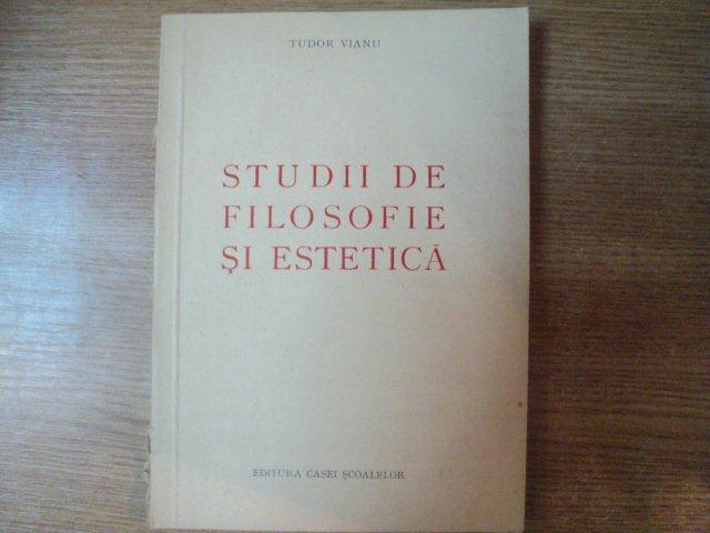 STUDII DE FILOSOFIE SI ESTETICA de TUDOR VIANU