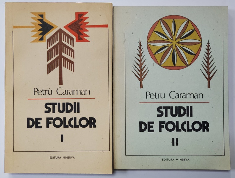 STUDII DE FOLCLOR de PETRU CARAMAN , VOLUMELE I - II , 1987 - 1988