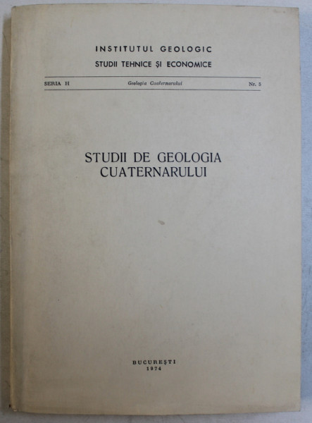 STUDII DE GEOLOGIA CUATERNARULUI  , 1974
