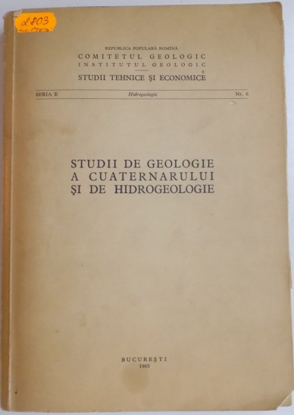 STUDII DE GEOLOGIE A CUATERNARULUI SI DE HIDROGEOLOGIE , 1963