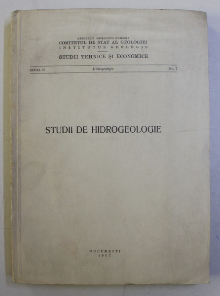 STUDII DE HIDROGEOLOGIE , EDITIE IN ROMANA - FRANCEZA - ENGLEZA , 1967